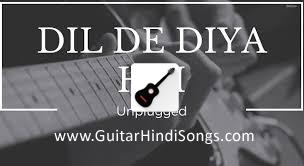 Dil De Diya Hai | Guitar | Tabs