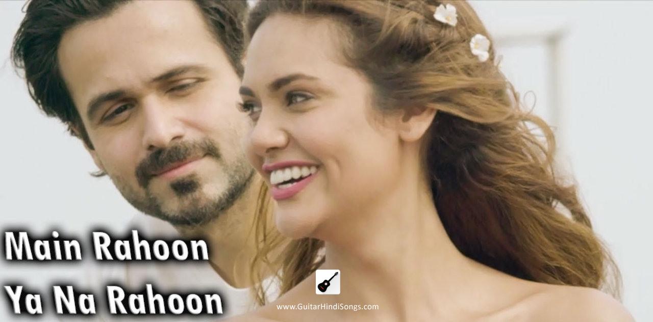 Main Rahoon Ya Na Rahoon