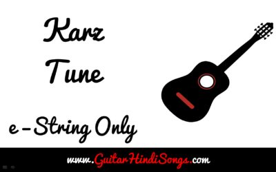 Karz Tune | Guitar | Tune | Single String
