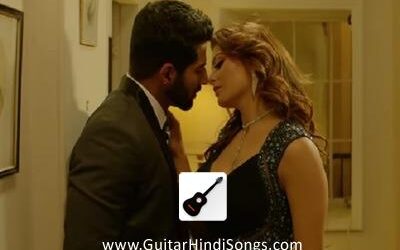 Boond Boond | Hate Story 4 | Guitar | Chords