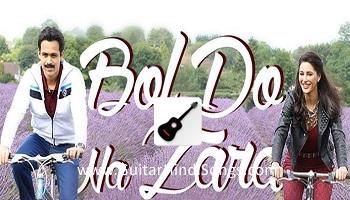 Bol Do Na Zara | Azhar | Guitar | Chords