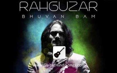 Rahguzar | Bhuvan Bam | Guitar | Chords