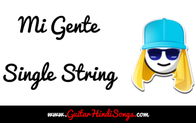 Mi Gente | Guitar | Single String