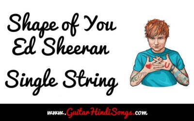 Shape of You | Ed Sheeran | Guitar | Single String