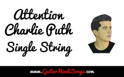 Attention | Charlie Puth | Guitar | Single String