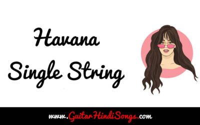 Havana | Guitar | Single String