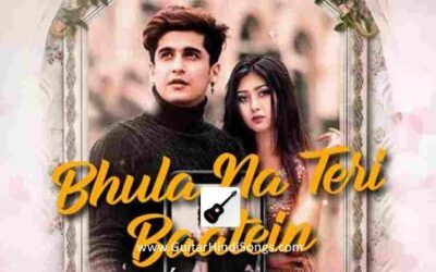 Bhula Na Teri Baatein | Stebin Ben | Guitar | Chords
