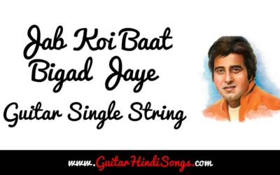Jab Koi Baat Bigad Jaye | Jurm | Guitar | Single String | Tabs
