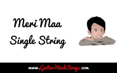 Meri Maa | Taare Zameen Par | Guitar | Single String