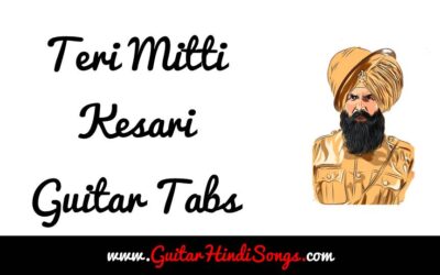 Teri Mitti | Kesari | Guitar | Tabs