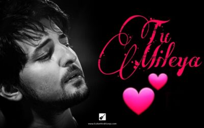 Tu Mileya | Darshan Raval | Guitar | Chords