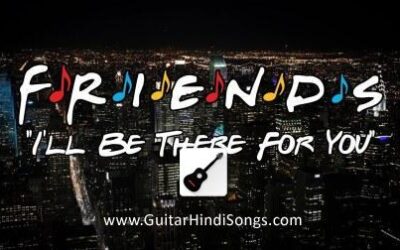 FRIENDS | I’ll Be There For You | Guitar | Tabs