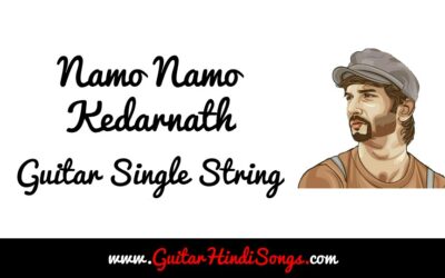 Namo Namo | Kedarnath | Guitar | Tabs