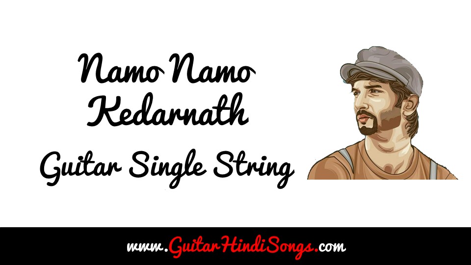 Namo Namo Guitar Single String Gutarhindisongs.com