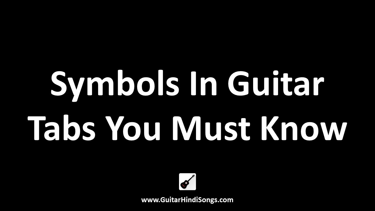 Symbols in Guitar Tabs You Must Know white